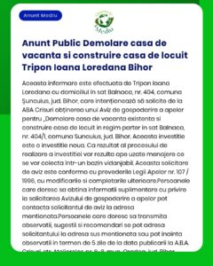 Tripon Ioana Loredana anunță elaborarea documentației pentru desființarea unui caz de vacanță și construire locuință în Suncuius jud Bihor Documentația este depusă la APM Bihor