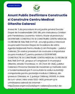 Un anunț public în limba română detaliază procedura de emitere a unei decizii privind impactul unui proiect de construcție și centru medical în Călărași, România, pe un document verde și alb cu logo-uri și titluri.