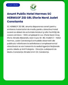 SC HERMSOF ZID SRL anunță solicitarea acordului de mediu pentru proiectul Hermes Hotel amplasat în Eforie Nord jud Constanța