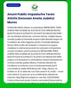 Începerea procedurii de evaluare a impactului asupra mediului pentru împădurire teren Ațintiș județul Mureș titular Doncean Aneta Proiectul este în etapa de evaluare conform reglementărilor APM