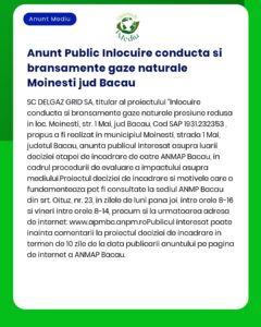 APM anunță organizarea ședinței publice privind impactul asupra mediului pentru proiectul propus de construire conductă de alimentare cu gaze naturale în Moinești județul Bacău