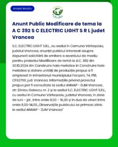 SC ELECTRIC LIGHT SRL solicită de la APM Vrancea emiterea autorizației de mediu pentru proiectul 'Construire hală construcții metalice' în comuna Vârteșcoiu județul Vrancea