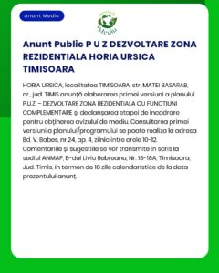 Proiect 'Plan Urbanistic Zonal - Zona Horia Ursica municipiul Timișoara' - Titular Primăria Municipiului Timișoara