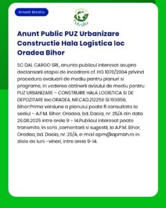 Evaluarea impactului asupra mediului pentru construirea unei hale logistice în Oradea