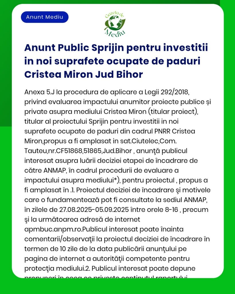 APM anunță depunerea solicitării de emitere a acordului de mediu pentru investiții în pădurea Cristea Miron județul Bihor PNRR sunt detaliate etapele evaluării și procedurilor relevante