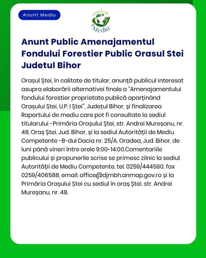 Anunt Public Amenajamentul Fondului Forestier Public Orasul Stei Judet