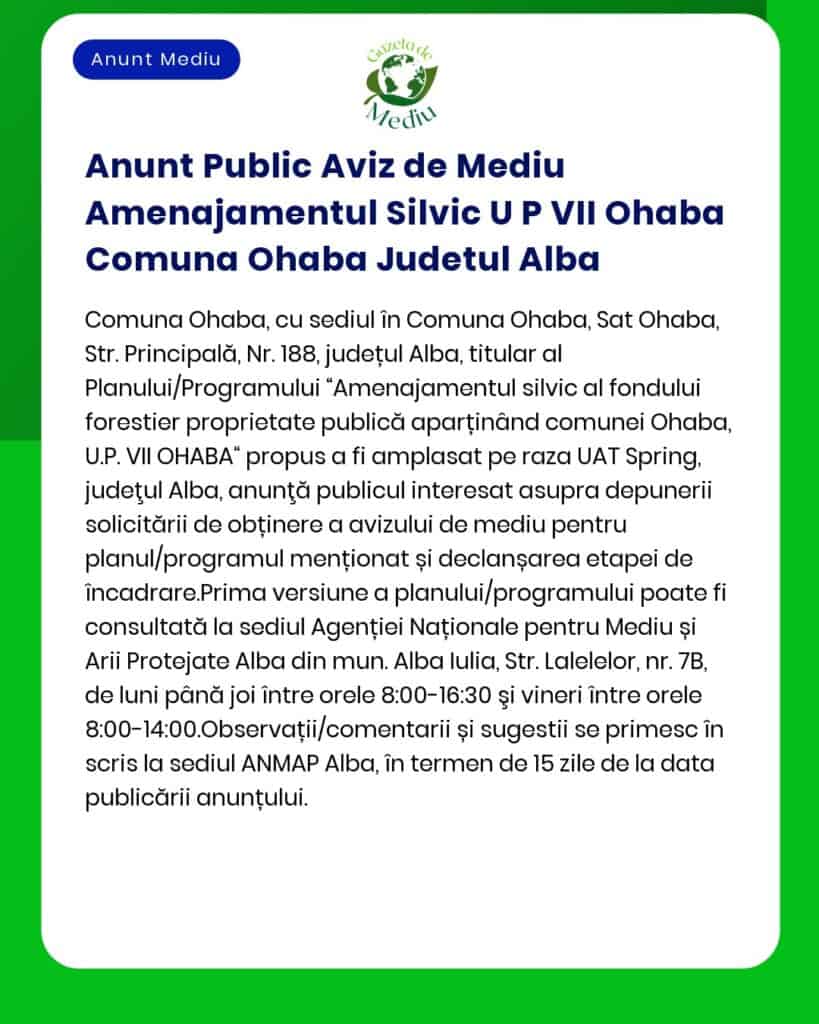 Anunt Public Aviz de Mediu Amenajamentul Silvic U P VII Ohaba Comuna O