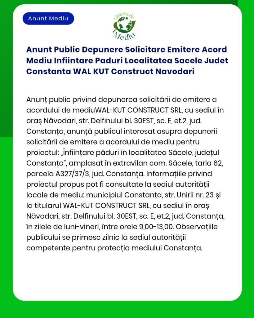 Anunt Public Depunere Solicitare Emitere Acord Mediu Infiintare Paduri