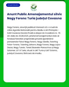 Plan de amenajament silvic pentru fondul forestier proprietate privată aparținând lui Nagy Ferenc UP Turia județul Covasna Titular Nagy Ferenc