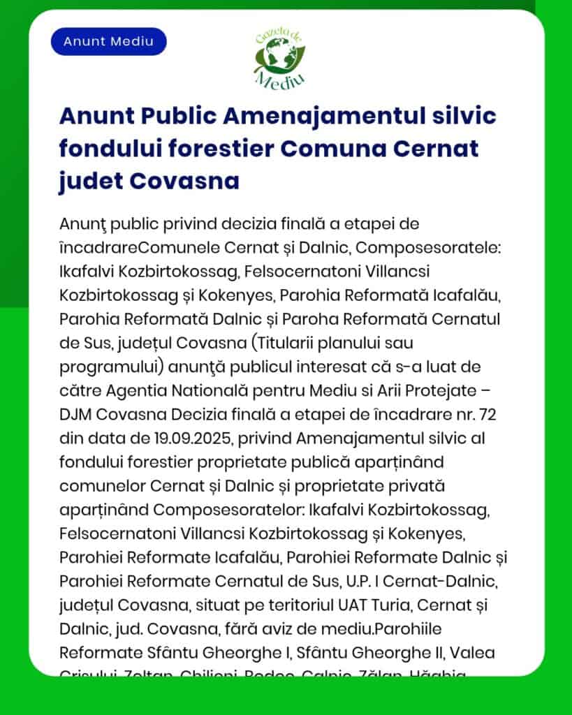 Anunț privind finalizarea planului de amenajament silvic pentru comuna Cernat județul Covasna Informații despre titulari și avizul APM sunt prezentate în documentația aferentă