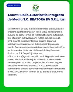 SC BRATORA BV SRL Iași solicită la APM emiterea autorizației integrate de mediu pentru fermă zootehnică în localitatea Tufora