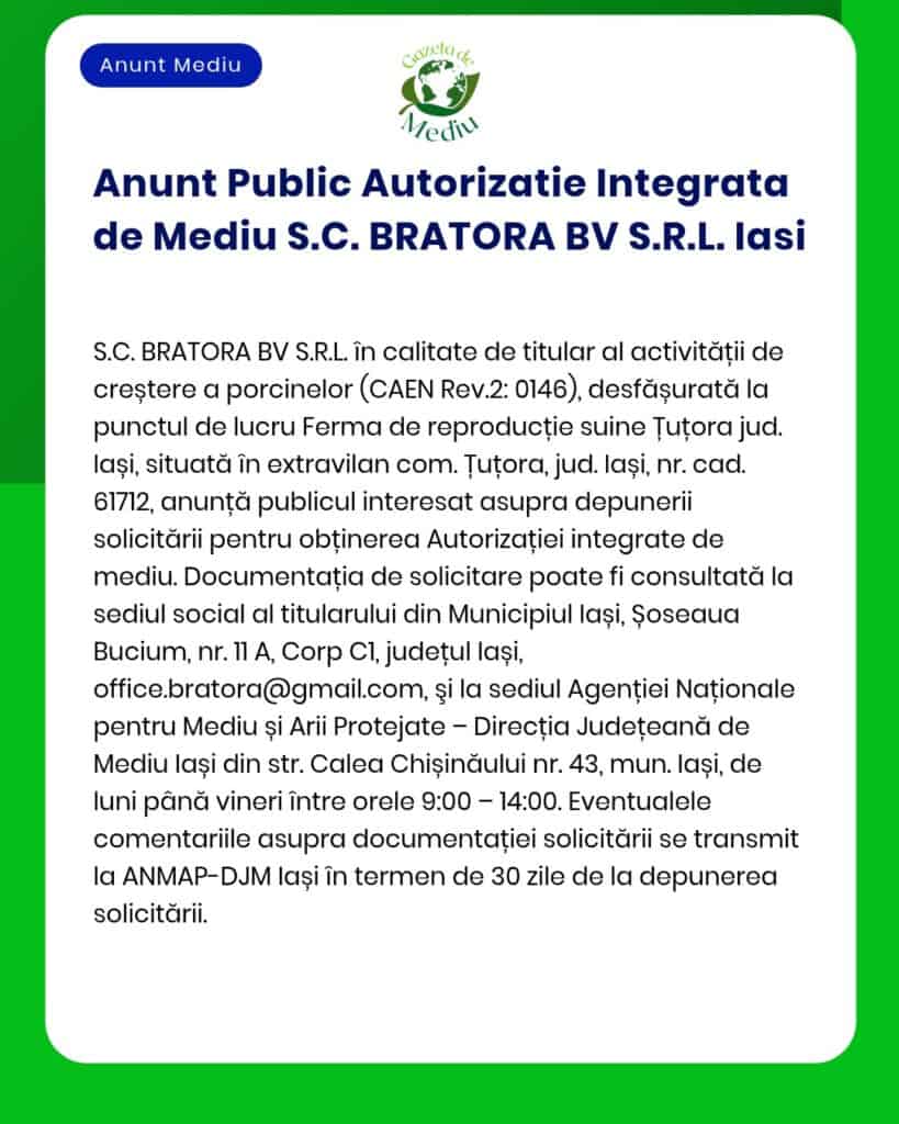 SC BRATORA BV SRL anunță solicitarea acordului de mediu pentru obținerea Autorizației Integrate de Mediu