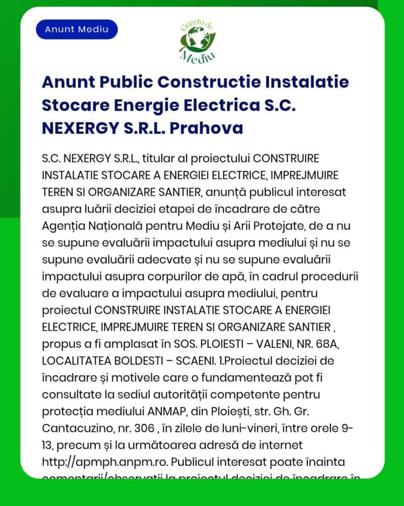 NEXERGY SRL anunță depunerea solicitării pentru emiterea acordului de mediu pentru proiectul 'Construire și operare sistem de stocare energie electrică' județul Prahova Procedura derulată de APM