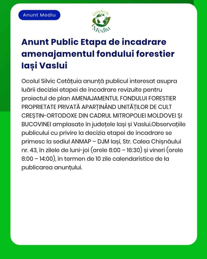 APM anunță dezbaterea privind încadrarea terenurilor în fondul forestier din județele Iași și Vaslui cu precizarea datelor deciziei locației și a modalității de transmitere a observațiilor