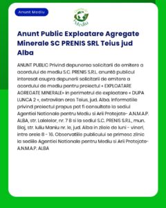 Anunț public privind exploatarea de agregate minerale în Teiuș județul Alba