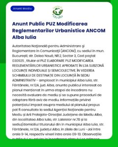 ANCOM Alba Iulia anunță schimbarea reglementării de urbanism pentru locația menționată în scopul detaliat în proiect Informații suplimentare la sediul APM