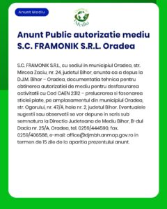 SC FRAMONIK SRL solicită la APM autorizație de mediu pentru activitatea de prelucrare sticlă în Oradea județul Bihor