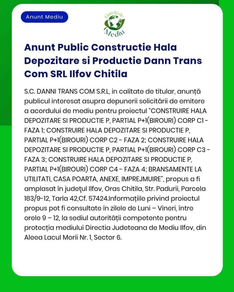 Anunt Public Constructie Hala Depozitare si Productie Dann Trans Com S