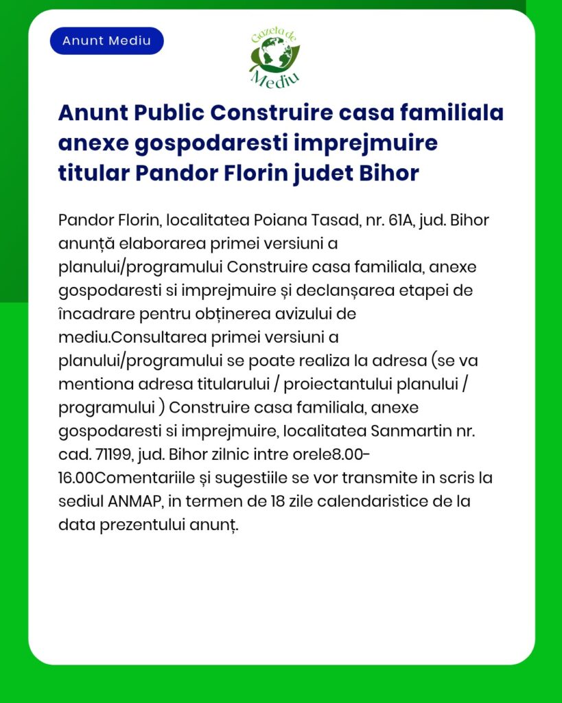 Anunt Public Construire casa familiala anexe gospodaresti imprejmuire