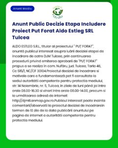 Anunt Public Decizie Etapa Includere Proiect Put Forat Aldo Estleg SRL