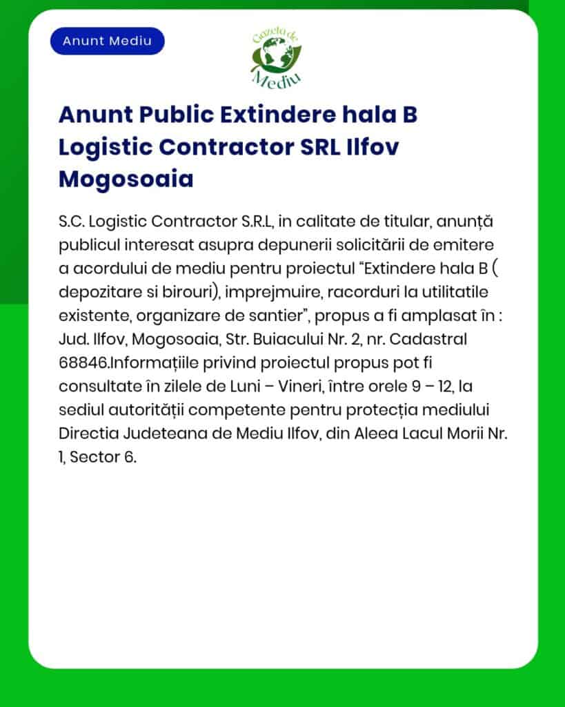 Anunt Public Extindere hala B Logistic Contractor SRL Ilfov Mogosoaia