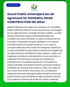 SC GOODWILL ROAD CONSTRUCTION SRL anunță elaborarea solicitării de emitere a acordului de mediu pentru proiectul 'Amenajare lac' Documentația necesară este depusă la APM Bihor
