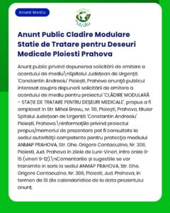 Anunț privind solicitarea acordului de mediu pentru proiectul 'Stație modulară de tratare a deșeurilor medicale' propus a fi amplasat la un spital din Ploiești județul Prahova