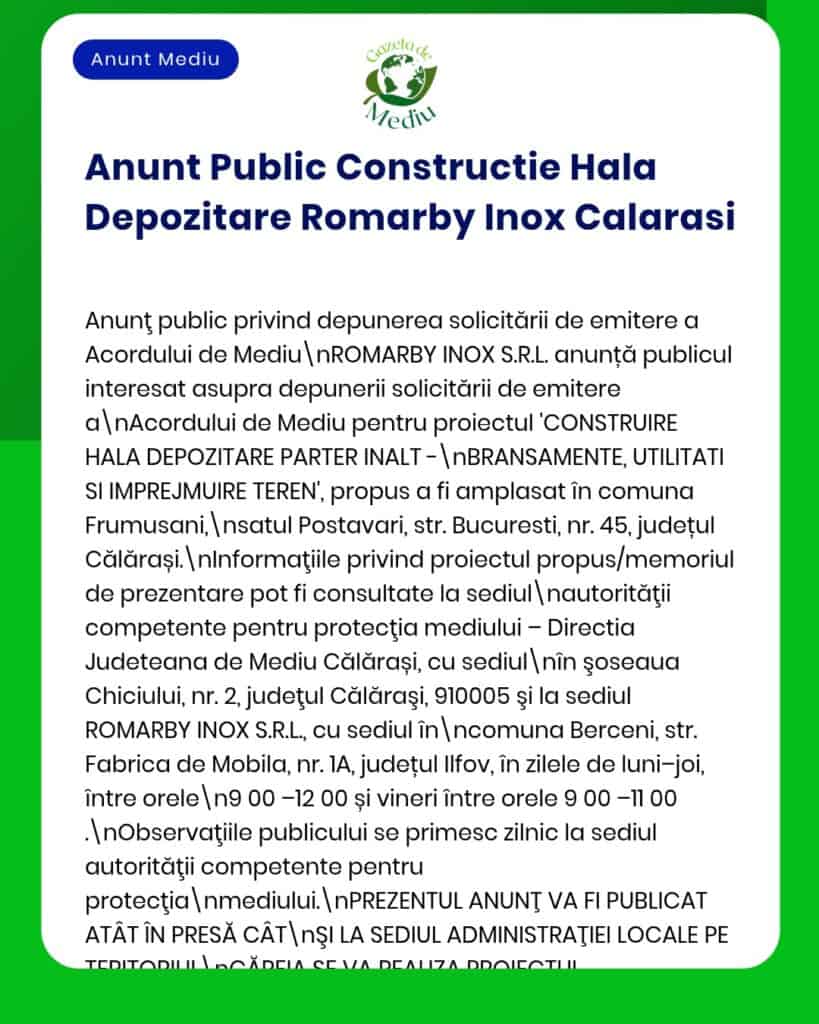 APM anunță solicitarea de emitere a acordului de mediu pentru proiectul 'Construire depozit tip hală P+1E' propus de SC Romarby Inox SRL în municipiul Călărași