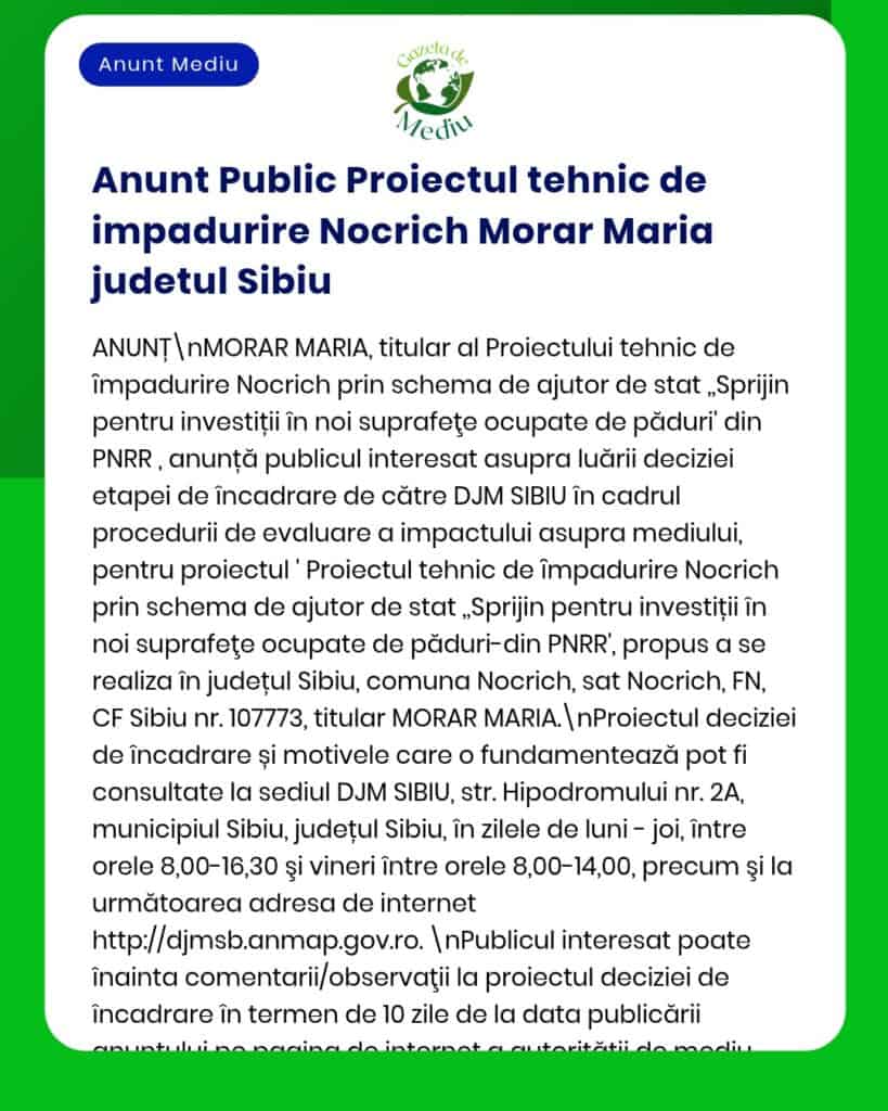 Anunț public privind depunerea solicitării de emitere a acordului de mediu pentru proiectul propus de Norich Morar Maria în județul Sibiu la APM