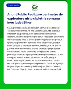 Cerere solicitare acord de mediu pentru exploatarea nisipului și pietrișului în localitatea Ineu județul Bihor informații despre proiect și protecția mediului