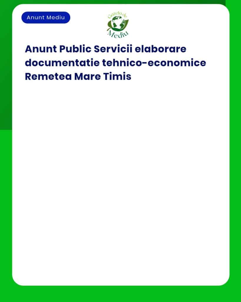 Elaborare documentație tehnico-economică pentru Remetea Mare județul Timiș