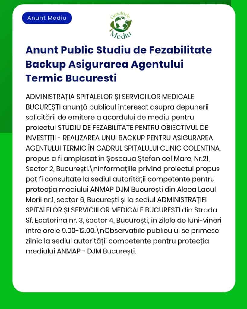 Studiu de fezabilitate pentru asigurarea unei surse de rezervă pentru alimentarea termică la un spital din București cu detalii despre obiectivele proiectului și localizare