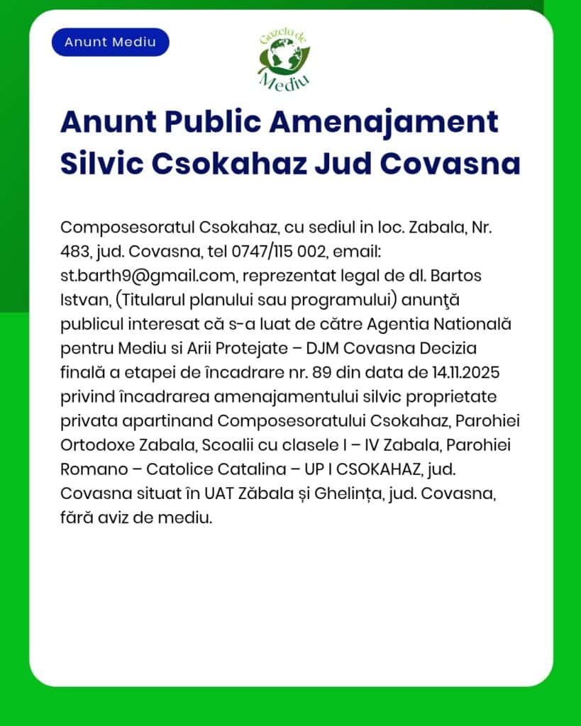 Anunț privind depunerea solicitării de emitere a acordului de mediu pentru proiectul Amenajament silvic județul Covasna