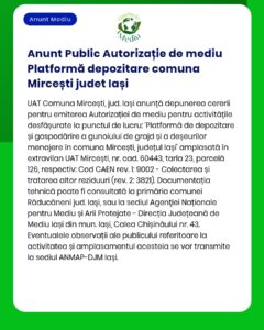 APM anunță solicitarea acordului de mediu pentru platforma de gestionare a deșeurilor în comuna Mircești județul Iași Informații despre proiect și depunerea solicitării disponibile la APM