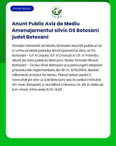 APM Botoșani anunță decizia de emitere a acordului de mediu pentru planurile de amenajament silvic