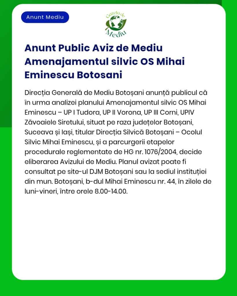 APM anunță solicitarea acordului de mediu pentru amenajamentul silvic Mihai Eminescu cu precizarea zonelor afectate