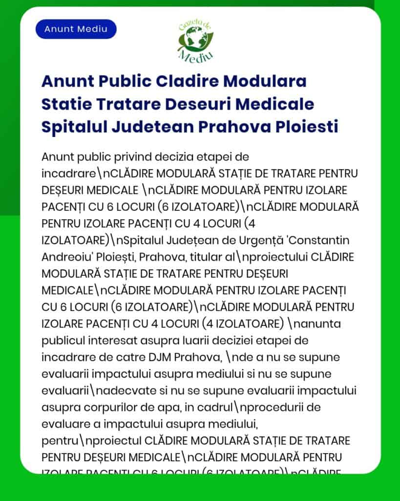 Anunț referitor la construirea unui corp modular la Centrul de Recuperare Medicală al Spitalului Județean Prahova din Ploiești cu detalii privind spațiile pentru izolarea pacienților
