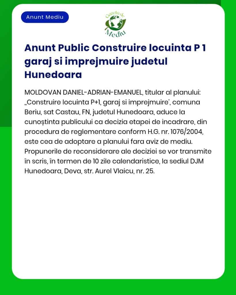 Se anunță intenția de construire a unei case de locuit și garaj în județul Hunedoara documentația necesară va fi depusă la APM Hunedoara pentru obținerea acordului de mediu