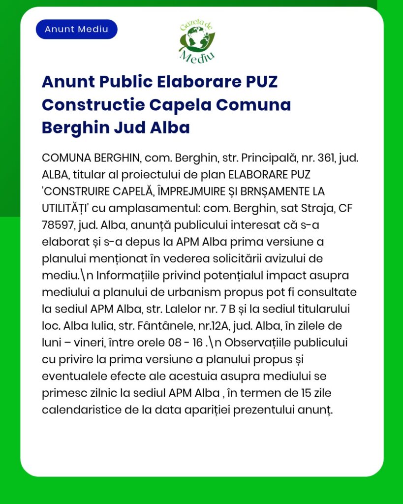 Se anunță elaborarea PUZ pentru comuna Berghin județul Alba Documentația a fost depusă la APM