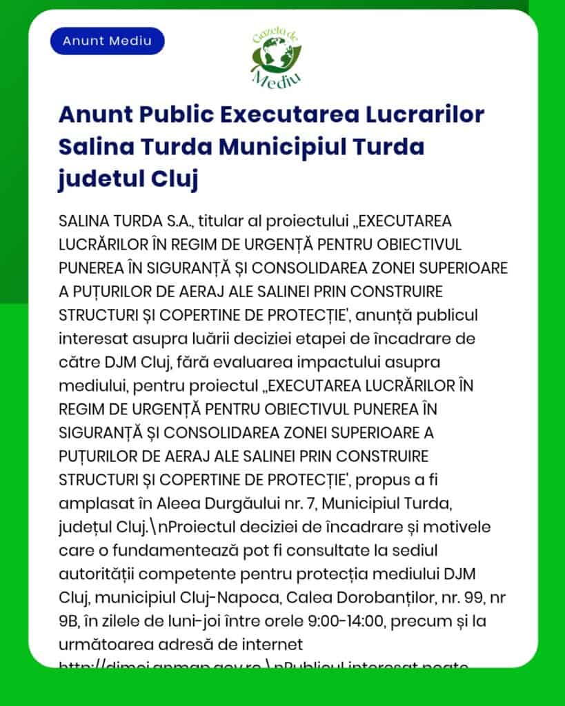 Executarea de lucrări urgente pentru asigurarea și consolidarea zonelor superioare a Minei de Sare Turda jud Cluj