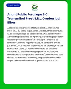SC Transmihai Prest SRL solicită acord de forare apă în Oradea jud Bihor procesul și temeiul legal al cererilor sunt menționate documentația a fost depusă la APM