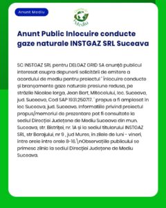 INSTGAZ SRL propune amplasarea unor conducte de distribuție gaze naturale în județul Suceava