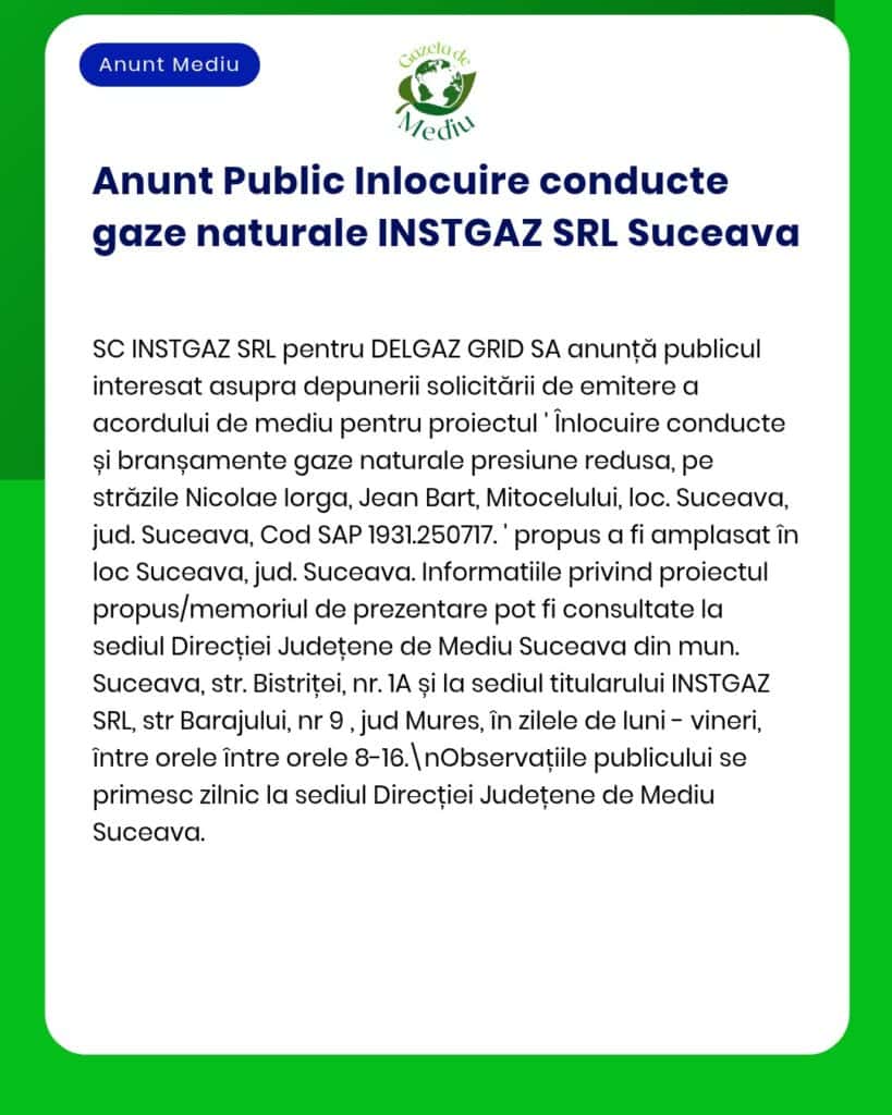 INSTGAZ SRL propune amplasarea unor conducte de distribuție gaze naturale în județul Suceava