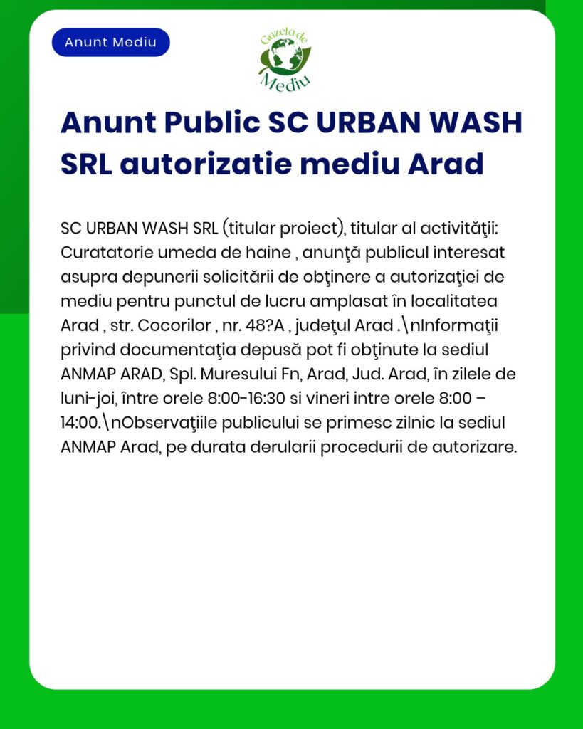 SC URBAN WASH SRL anunță depunerea solicitării pentru obținerea acordului de mediu