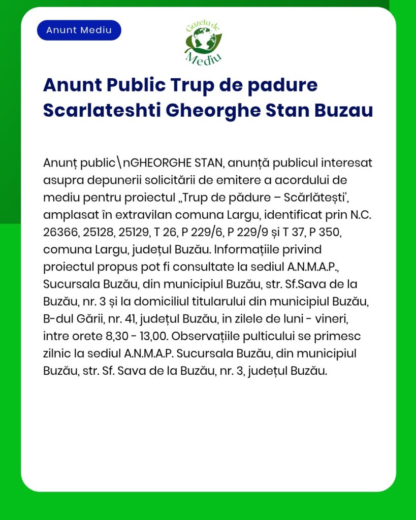 APM anunță depunerea solicitării de emitere a acordului de mediu pentru proiectul propus privind lucrările silvice în județul Buzău cu specificarea parcelelor implicate