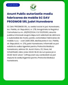 Public anunț SC DAV PRODMOB SRL Hunedoara pentru proiect de producere mobilier