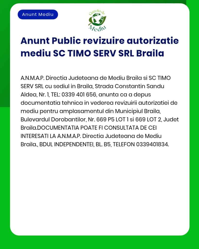 APM Brăila anunță revizuirea autorizației de mediu pentru SC TIMO SERV SRL