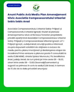 Anunt Public Aviz Mediu Plan Amenajament Silvic Asociatia Composesorat