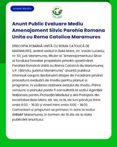 Anunt Public Evaluare Mediu Amenajament Silvic Parohia Romana Unita cu