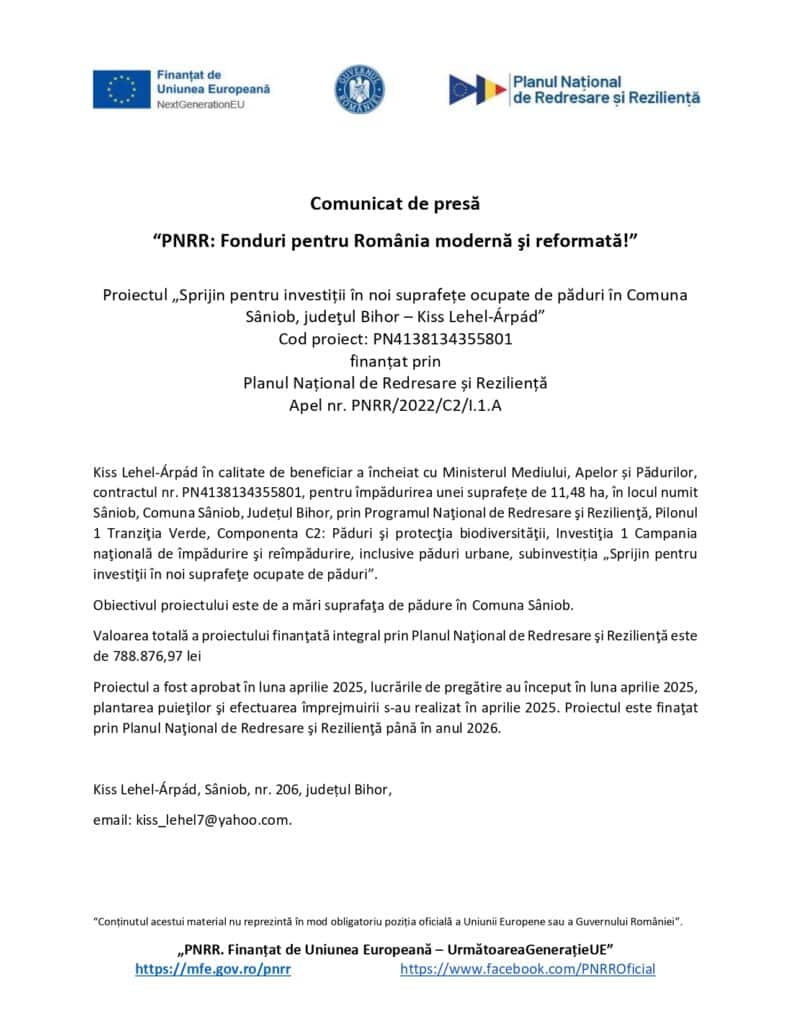 Un comunicat de presă românesc evidențiază sprijin investitii paduri din Planul Național de Recuperare și Reziliență pentru Kiss Lehel Arpad în Comuna Saniob Bihor, inclusiv informații de contact și numere de referință la sfârșit.